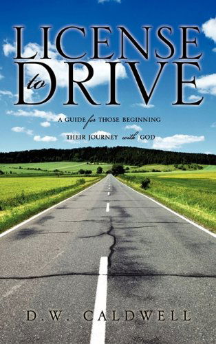 Cover for D.w. Caldwell · License to Drive (Paperback Book) (2010)