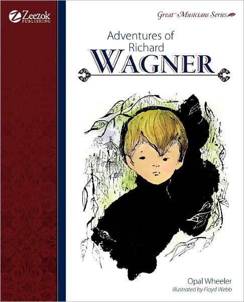 Cover for Opal Wheeler · Adventures of Richard Wagner (Pocketbok) (2011)