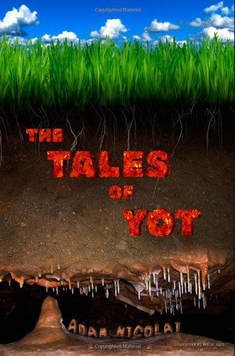 Cover for Adam Nicolai · The Tales of Yot (Paperback Book) (2012)