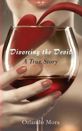 Cover for Orlando Mora · Divorcing the Devil a True Story (Inbunden Bok) (2014)