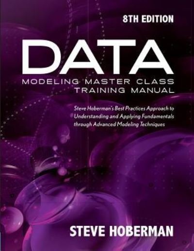 Cover for Steve Hoberman · Data Modeling Master Class Training Manual (Taschenbuch) (2019)