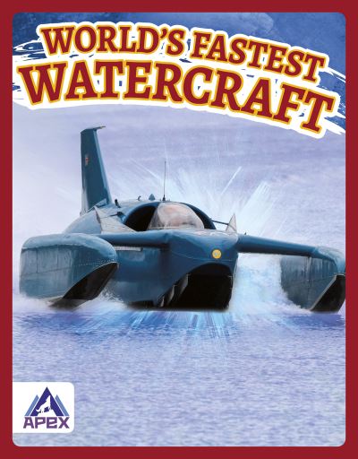 Cover for Brienna Rossiter · World’s Fastest Watercraft - World’s Fastest (Paperback Book) (2022)