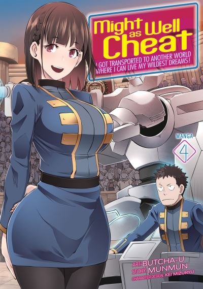 Cover for Munmun · Might as Well Cheat: I Got Transported to Another World Where I Can Live My Wildest Dreams! (Manga) Vol. 4 - Might as Well Cheat: I Got Transported to Another World Where I Can Live My Wildest Dreams! (Manga) (Paperback Book) (2022)
