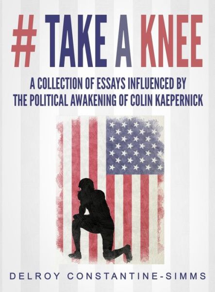 Cover for Delroy Constantine-Simms · # Take A knee (Hardcover Book) (2020)