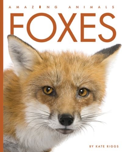 Cover for Kate Riggs · Foxes (Book) (2022)