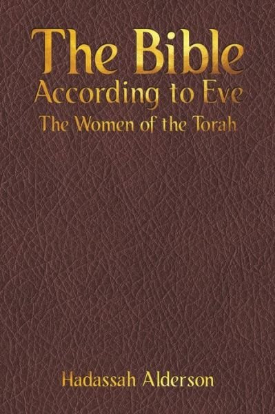Cover for Hadassah Alderson · The Bible According to Eve (Paperback Book) (2020)
