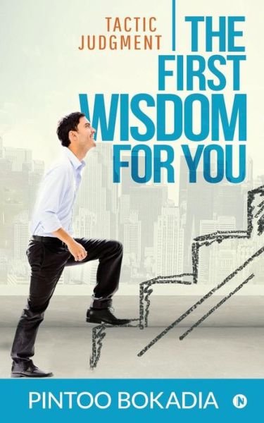 Cover for Pintoo Bokadia · The First Wisdom for You (Paperback Book) (2019)