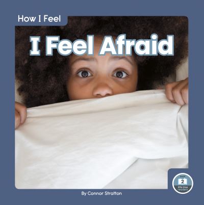 Cover for Connor Stratton · I Feel Afraid - How I Feel (Paperback Book) (2021)