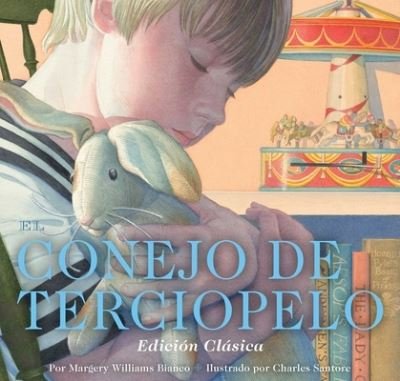 Cover for Margery Williams · El Conejo de Terciopelo (Board book) (2023)