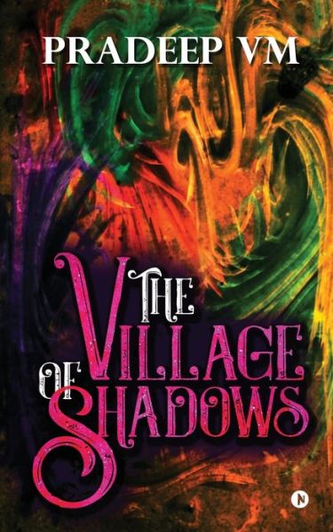 Cover for Pradeep VM · The Village of Shadows (Paperback Book) (2019)