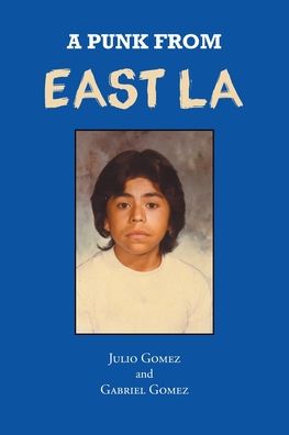 Cover for Gabriel Gomez · A Punk from East LA (Paperback Book) (2022)