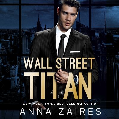 Cover for Anna Zaires · Wall Street Titan (CD) (2021)