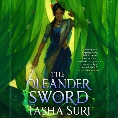 Cover for Tasha Suri · The Oleander Sword (CD) (2022)