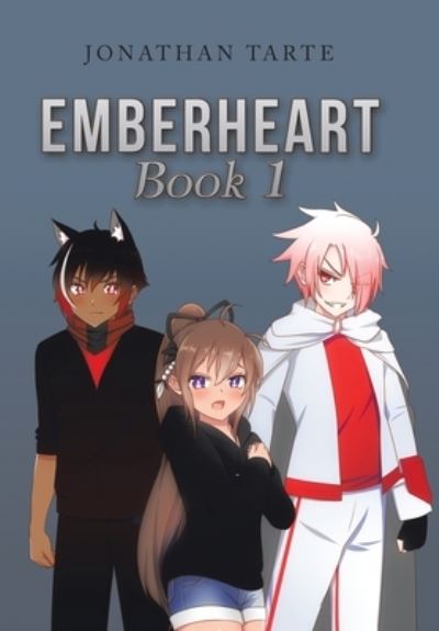 Cover for Jonathan Tarte · Emberheart Book 1 (Book) (2022)