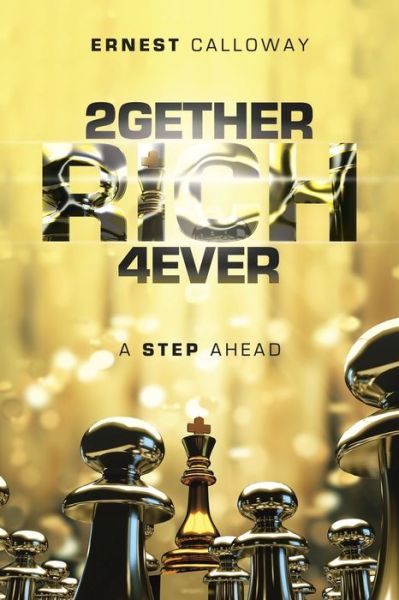 Cover for Ernest Calloway · 2Gether Rich 4Ever (Book) (2023)