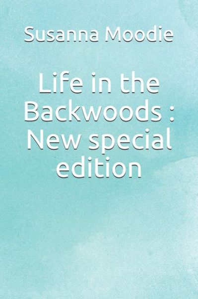 Cover for Susanna Moodie · Life in the Backwoods (Paperback Book) (2019)