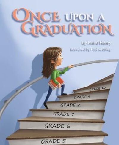 Cover for Katie Henry · Once Upon a Graduation (Hardcover Book) (2017)