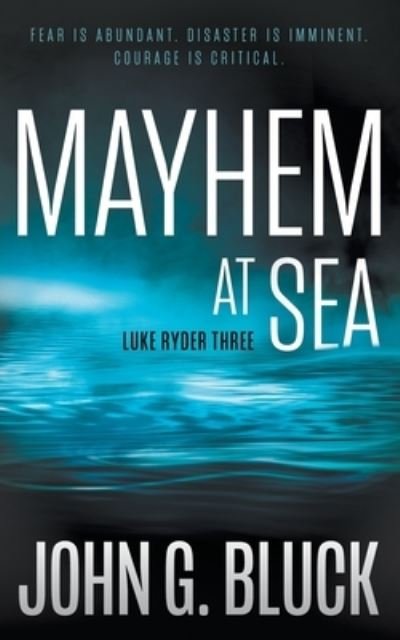 Cover for John G. Bluck · Mayhem at Sea (Book) (2023)