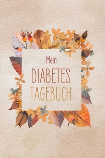 Cover for Bekaydesign Health · Mein Diabetestagebuch (Paperback Bog) (2019)
