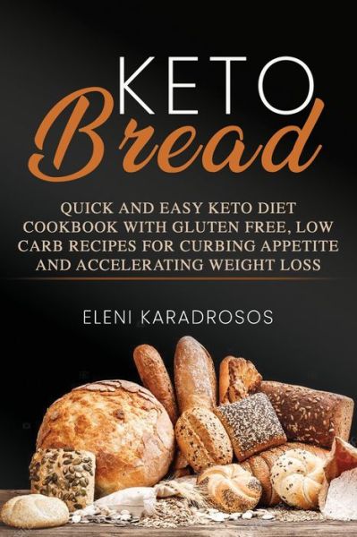 Cover for Eleni Karadrosos · Keto Bread (Paperback Book) (2019)