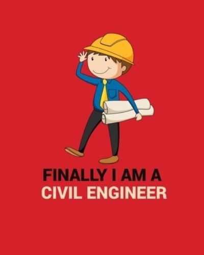 Cover for Civil Press · Finally I Am a Civil Engineer (Paperback Book) (2019)