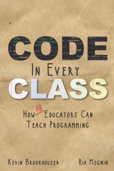 Cover for Ria Megnin · Code in Every Class (Paperback Book) (2017)