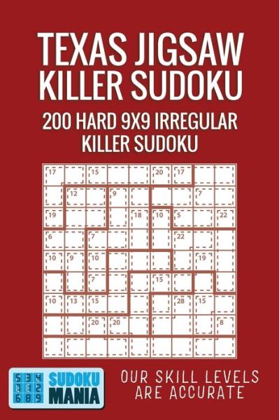 Texas Jigsaw Killer Sudoku - Sudoku Mania - Books - Independently Published - 9781704743110 - November 2, 2019