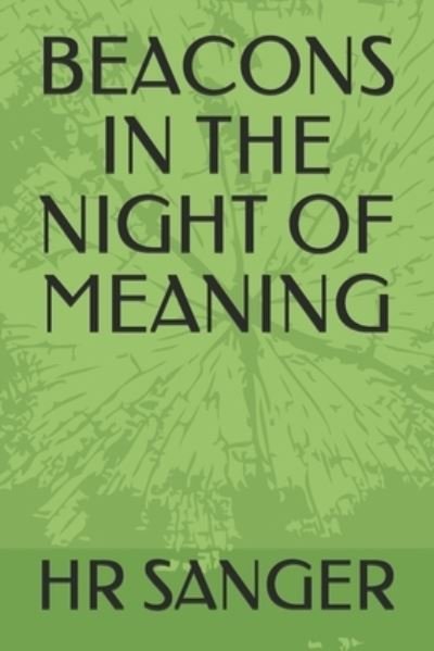 Cover for Hr Sanger · Beacons in the Night of Meaning (Paperback Bog) (2018)