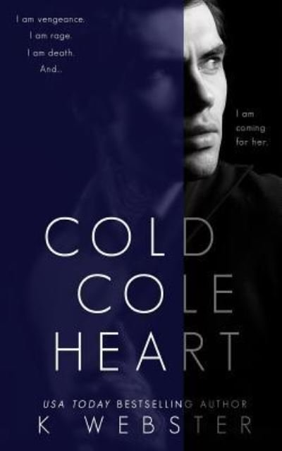 Cover for K Webster · Cold Cole Heart (Paperback Bog) (2018)