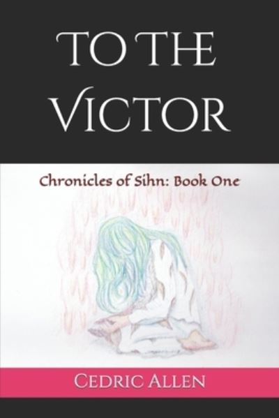 Cover for Cedric Allen · To the Victor (Paperback Book) (2018)