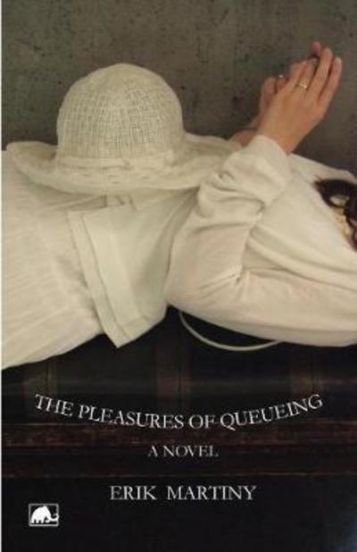 Cover for Erik Martiny · The Pleasure of Queueing (Paperback Book) (2018)