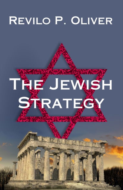 Cover for Revilo P Oliver · The Jewish Strategy (Paperback Book) [4th edition] (2019)