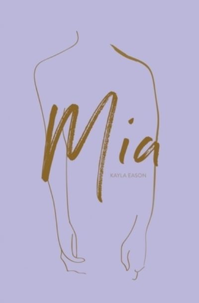 Cover for Kayla Eason · Mia (Paperback Book) (2020)