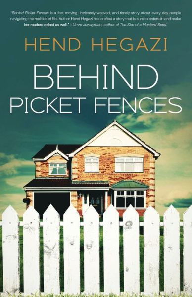 Cover for Hend Hegazi · Behind Picket Fences (Taschenbuch) (2016)