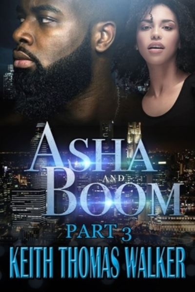 Cover for Keith Thomas Walker · Asha and Boom Part 3 (Taschenbuch) (2021)