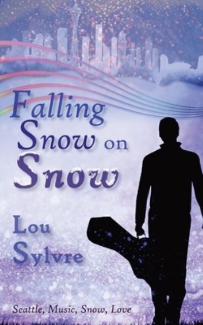 Cover for Lou Sylvre · Falling Snow on Snow (Paperback Book) (2020)