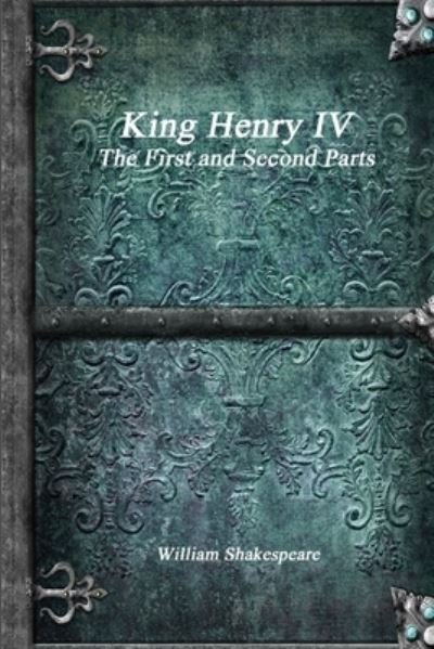 Cover for William Shakespeare · King Henry IV, the First and Second Parts (Bok) (2017)