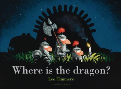 Cover for Leo Timmers · Where Is the Dragon? (Hardcover bog) (2021)