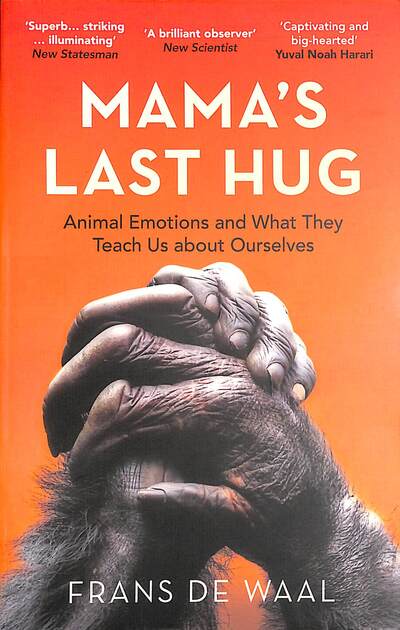 Cover for Frans De Waal · Mama's Last Hug: Animal Emotions and What They Teach Us about Ourselves (Paperback Bog) (2020)