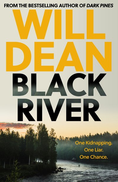 Cover for Will Dean · Black River: 'A must read' Observer Thriller of the Month - The Tuva Moodyson Mysteries (Hardcover Book) (2020)
