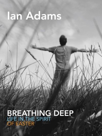 Cover for Ian Adams · Breathing Deep (Paperback Book) (2018)