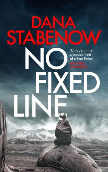 Dana Stabenow · No Fixed Line - A Kate Shugak Investigation (Hardcover bog) (2020)