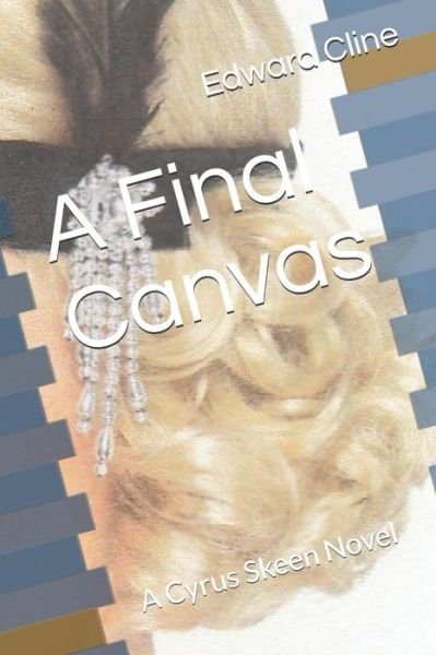 Cover for Edward Cline · A Final Canvas (Pocketbok) (2019)