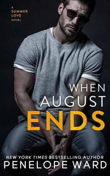 Cover for Penelope Ward · When August Ends (Pocketbok) (2019)