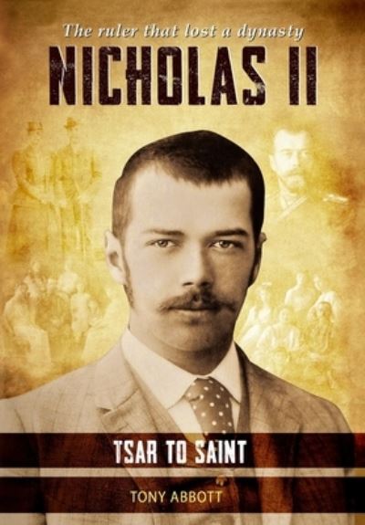 Cover for Tony Abbott · Nicholas II - Tsar to Saint (Buch) (2023)