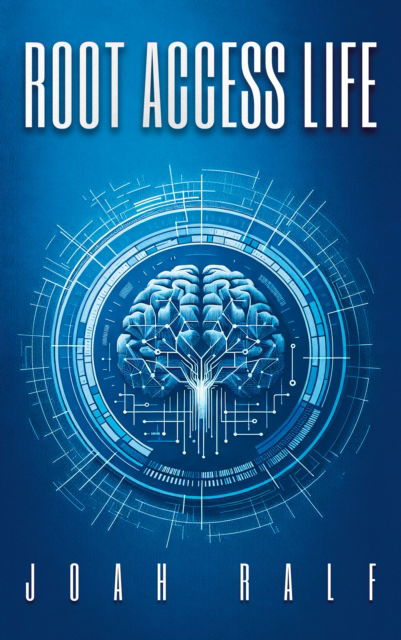 Cover for Joah Ralf · Root Access Life (Paperback Book) (2024)