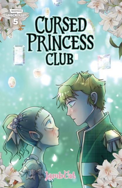 Cover for LambCat · Cursed Princess Club, Vol. 5: A WEBTOON Unscrolled Graphic Novel (Hardcover Book) (2025)