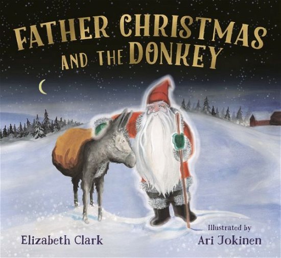 Cover for Elizabeth Clark · Father Christmas and the Donkey (Paperback Book) (2022)