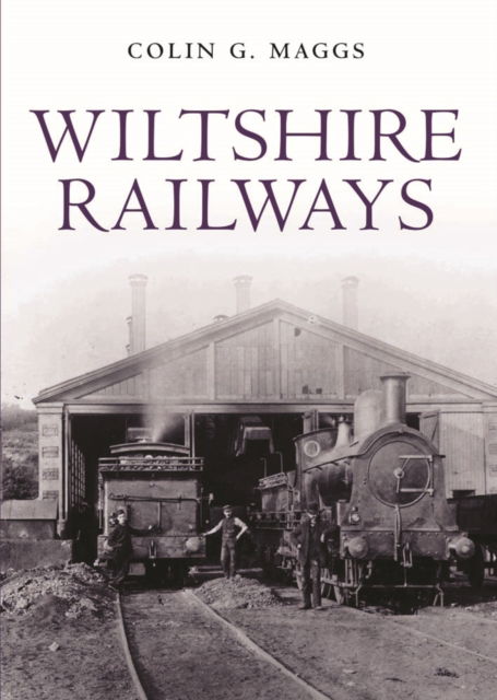 Cover for Colin G. Maggs · Wiltshire Railways (Hardcover Book) (2009)