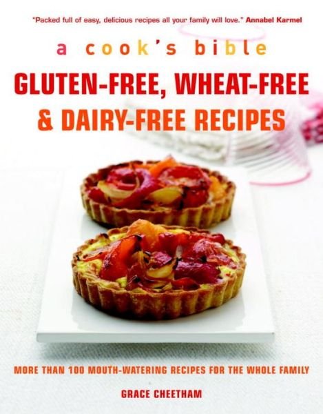 Cover for Grace Cheetham · The Best Gluten-Free, Wheat-Free &amp; Dairy-Free Recipes: More Than 100 Mouth-Watering Recipes for All the Family (Taschenbuch) [New edition] (2009)